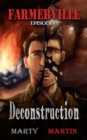 Image for Farmerville Episode 9: Deconstruction: Farmerville, #9