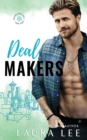 Image for Deal Makers : A Brother&#39;s Best Friend Romantic Comedy