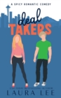 Image for Deal Takers (Illustrated Cover Edition) : A Frenemies-to-Lovers Romantic Comedy