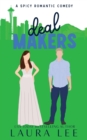 Image for Deal Makers (Illustrated Cover Edition) : A Brother&#39;s Best Friend Romantic Comedy