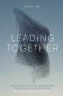 Image for Leading Together : The Holy Possibility of Harmony and Synergy in the Face of Change