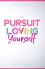 Image for The Pursuit of Loving Yourself