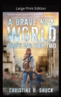 Image for A Brave New World-Large Print
