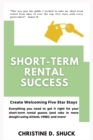 Image for Short-Term Rental Success : Create Welcoming Five-Star Stays