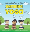 Image for Sharing Yoga : Self-Soothing Yoga for Kids