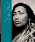 Image for Speaking with Light: Contemporary Indigenous Photography