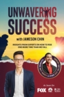 Image for Unwavering Success with Jameson Chin