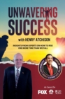 Image for Unwavering Success with Henry Atchison