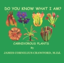 Image for Do You Know What I Am? : Carnivorous Plants