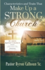 Image for Characteristics and Traits That Make up a Strong Church