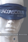 Image for Unconscious : Short Stories