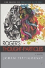 Image for Roger&#39;s Thought-Particles