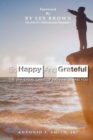 Image for So Happy and Grateful : The Universal Laws of Happiness and You