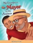 Image for My Grandpa is the Mayor of 10th Avenue
