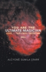 Image for You Are The Ultimate Magician: Love - The Final Frontier