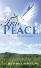Image for True Peace