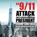 Image for 9/11 Attacks... First African-American President...Trump Foretold in the Secret Hitler Files