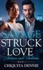 Image for Savage : A Forbidden Possessive Dark Mafia Romance
