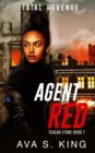 Image for Agent Red- Fatal Revenge(Teagan Stone Book 7) : A Thriller Action Adventure Crime Fiction