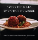 Image for Sammy The Bull&#39;s Story Time Cookbook