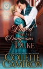 Image for Loved by a Dangerous Duke : A Sensual Marriage of Convenience Regency Historical Romance Adventure