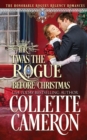 Image for &#39;Twas the Rogue Before Christmas : A Second Chance Redeemable Rogue and Wallflower Regency Romance