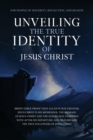 Image for Unveiling The True Identity of Jesus Christ