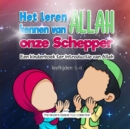 Image for Het leren kennen van Allah, onze Schepper : Een kinderboek ter introductie van Allah