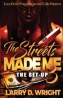 Image for The Streets Made Me 3
