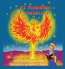 Image for The Phenomenal Phoenix!