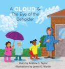 Image for A Cloud &amp; The Eye of the Beholder