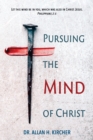 Image for Pursuing the Mind of Christ