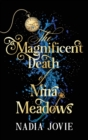 Image for The Magnificent Death of Mira Meadows