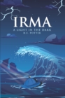 Image for Irma a Light in the Dark