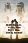 Image for Right Woman, Wrong Man. Right Man, Wrong Woman