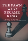 Image for The Pawn Who Became King