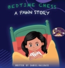 Image for Bedtime Chess A Pawn Story