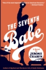 Image for The Seventh Babe : A Novel by Jerome Charyn