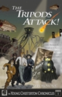 Image for Tripods Attack!: The Young Chesterton Chronicles Book 1
