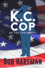 Image for K.C. Cop No Time for Donuts