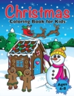 Image for Christmas Coloring Book for Kids : Xmas Holiday Designs to Color for Children Ages 4 - 8