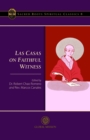 Image for Las Casas on Faithful Witness