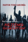 Image for The Coming of God&#39;s Arising Generation!