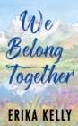 Image for We Belong Together (Alternate Special Edition Cover)