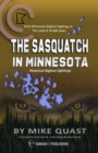 Image for The Sasquatch in Minnesota: Early Minnesota Bigfoot Sightings in The Land of 10,000 Lakes