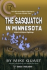 Image for The Sasquatch in Minnesota : Early Minnesota Bigfoot Sightings in The Land of 10,000 Lakes