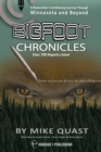 Image for Bigfoot Chronicles : A Researcher&#39;s Continuing Journey Through Minnesota and Beyond