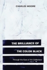 Image for The Brilliance of the Color Black Through the Eyes of Art Collectors
