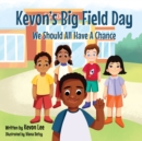Image for Kevon&#39;s Big Field Day : We should all have a chance