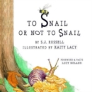 Image for To Snail or Not to Snail